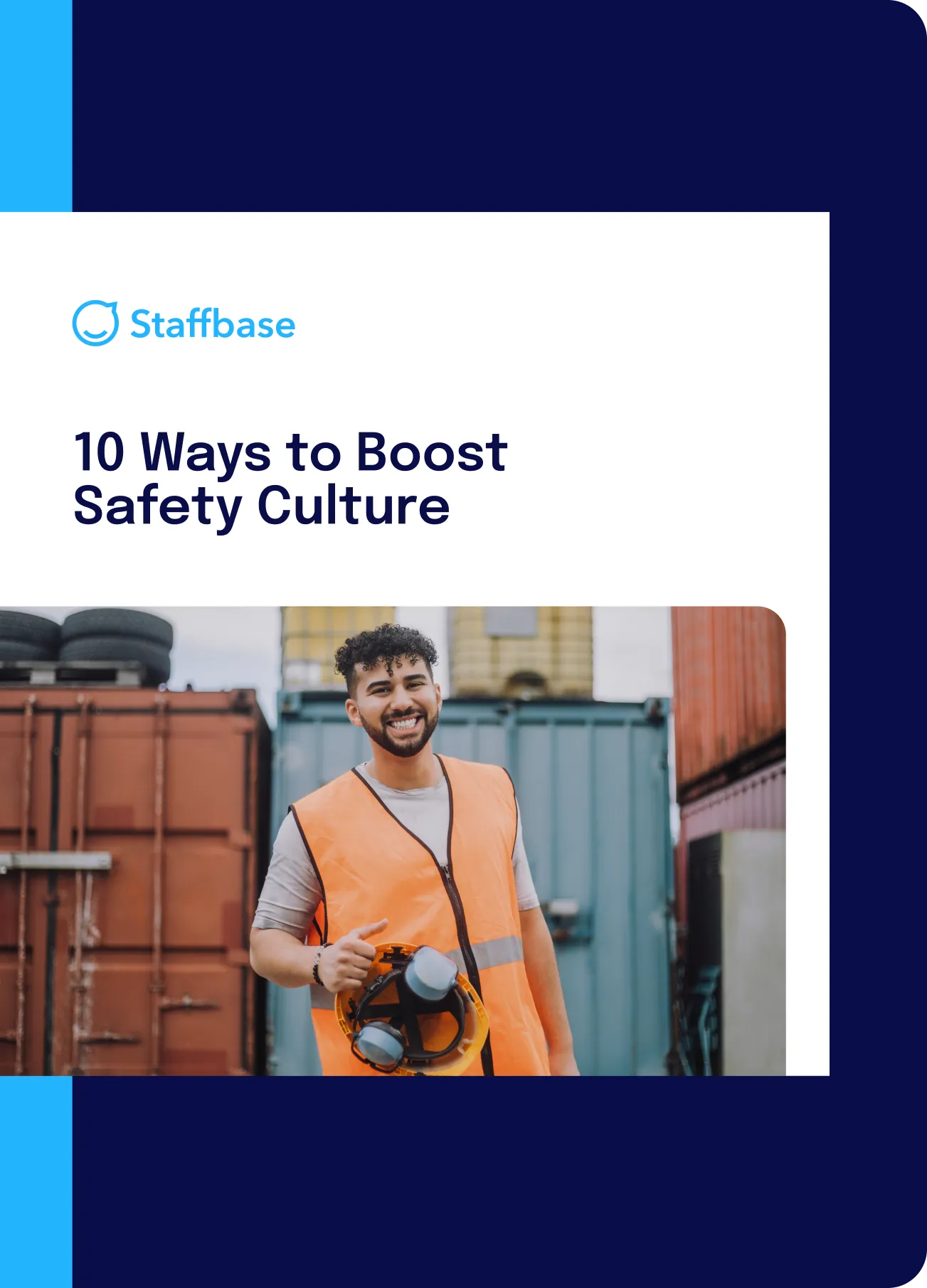 Man in an orange safety vest smiling, holding a hard hat, with shipping containers in the background. Text: "10 Ways to Boost Safety Culture."