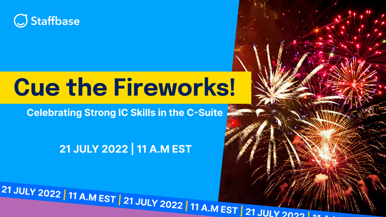 Cue the Fireworks! Celebrating Strong IC Skills in the C-Suite