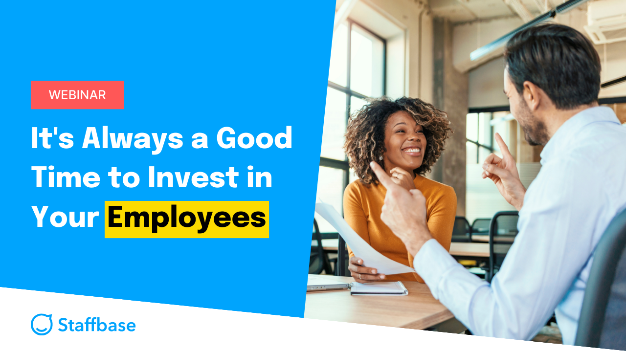 It’s Always a Good Time to Invest in Your Employees