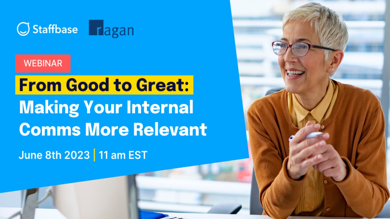 From Good to Great: Making Your Internal Comms More Relevant